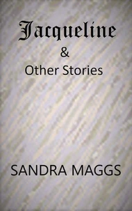 Jacqueline &amp; Other Stories