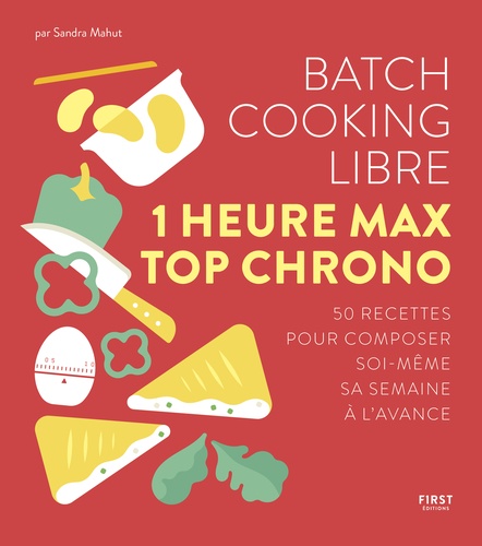 Batch cooking libre. 1 heure max top chrono