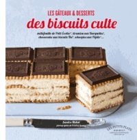 Sandra Mahut - Les gâteaux et desserts aux biscuits culte.