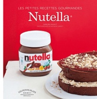 Sandra Mahut - Nutella - Les recettes gourmandes.