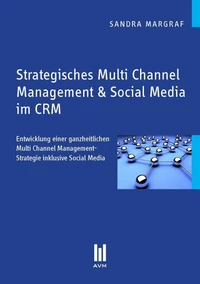 Strategisches Multi Channel Management &amp; Social Media