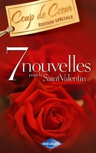 Sandra Marton et Kate Walker - 7 nouvelles pour la Saint-Valentin (Harlequin Coup de Coeur).