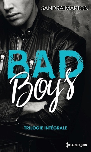 Bad Boys. Trilogie intégrale