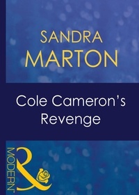 Sandra Marton - Cole Cameron's Revenge.