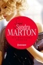 Sandra Marton - Signé Sandra Marton : ses meilleurs romans - L'amant andalou - La captive d'Al Ankhara - L'épouse indomptable.