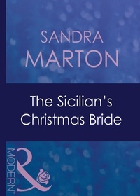 Sandra Marton - The Sicilian's Christmas Bride.