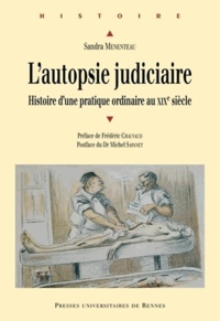 Ebook à téléchargement gratuit pour kindle L'autopsie judiciaire  - Histoire d'une pratique ordinaire au XIXe siècle in French