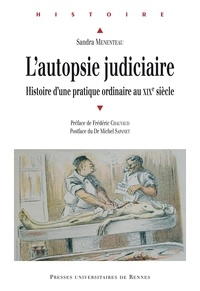 Téléchargement ebook pour Android L'autopsie judiciaire  - Histoire d'une pratique ordinaire au XIXe siècle FB2 CHM ePub