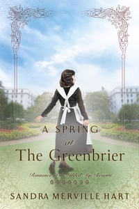  Sandra Merville Hart - A Spring at The Greenbrier - Romance at the Gilded Age Resorts, #7.