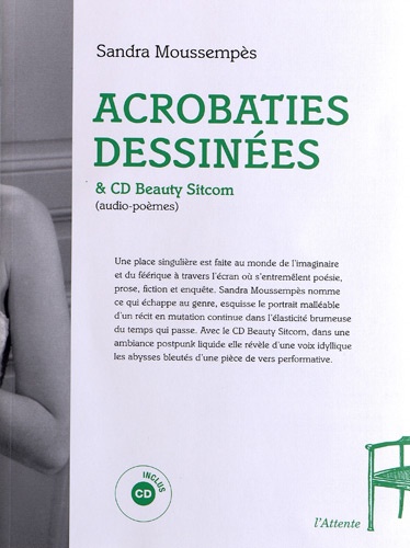 Sandra Moussempès - Acrobaties dessinées. 1 CD audio