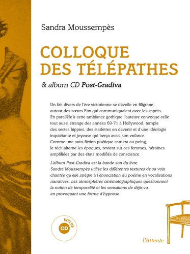 Sandra Moussempès - Colloque des télépathes - Avec un cd post-gradiva. 1 CD audio