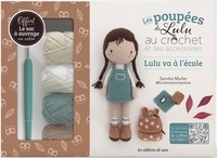 Sandra Muller - Coffret Les poupées de Lulu au crochet et ses accessoires - Lulu va à l'école. Le livre avec 5 pelotes, 1 crochet, de la ouate de rembourrage, du fil et 1 aiguille, et le sac en coton de Lulu Compotine.