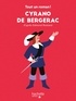 Tom Chegaray et Sandra Nelson - Tout un roman - Cyrano de Bergerac.