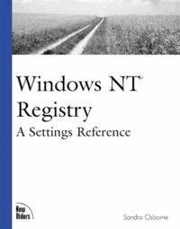 Sandra Osborne - Windows Nt Registry. A Settings Reference.