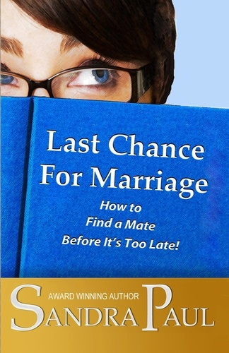  Sandra Paul - Last Chance for Marriage - A Sandra Paul Classic.