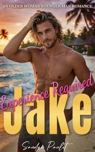 Experience Required: Jake: An Older Woman Younger Man Romance