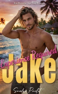 Experience Required: Jake: Ein Reverse Age Gap Roman