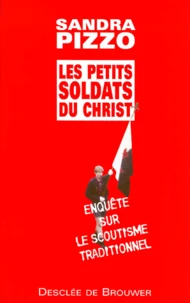 Les Petits Soldats Du Christ