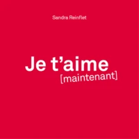 Je t'aime (maintenant)