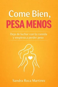 Come bien, pesa menos