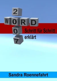 Word 2007 + 2003 - Schritt für Schritt erklärt