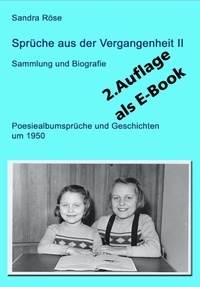 Sandra Röse - Sprüche aus der Vergangenheit II - Sammlung und Biografie.