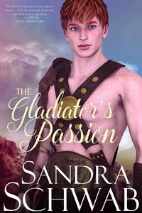  Sandra Schwab - The Gladiator's Passion.