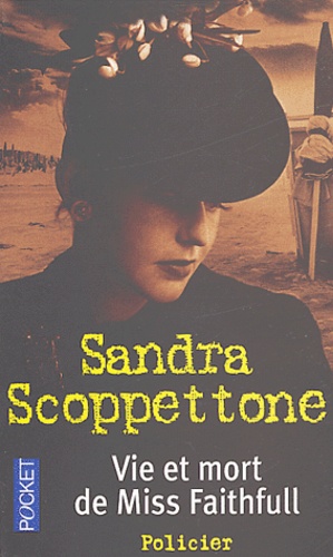 Sandra Scoppettone - Vie et mort de Miss Faithfull.