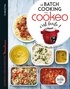 Sandra Thomann - Le batch cooking au Cookeo, c'est facile ! - Les petits livres de recettes Moulinex.