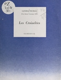 Sandra Thomas et Louis Guillaume - Les croiselées.