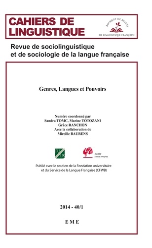 Sandra Tomc et Marine Totozani - Cahiers de linguistique N° 40/1, 2014 : Genres, langues et pouvoirs.