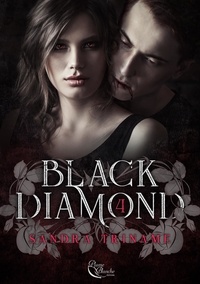 Sandra Triname - Black Diamond : Tome 4 - Black Diamond, T4.