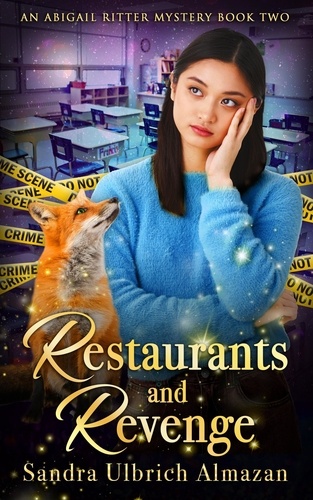 Sandra Ulbrich Almazan - Restaurants and Revenge - An Abigail Ritter Mystery, #2.