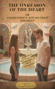 The unreason of the heart or “Clementine´s not-so-crazy theories"