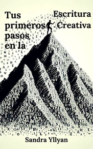 Tus primeros pasos en la Escritura Creativa
