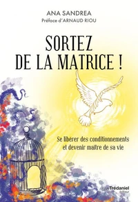 Sortez de la matrice !
