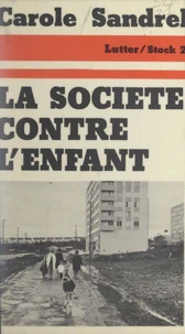 La société contre l'enfant