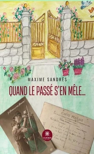 Quand le passé s'en mêle...