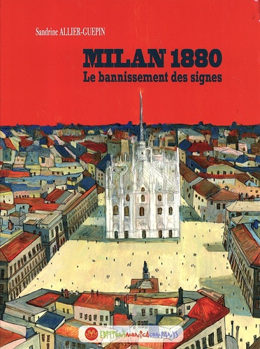 Milan 1880. Le bannissement des signes