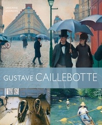 Sandrine Andrews - Gustave Caillebotte.