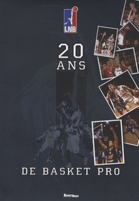 Sandrine Arrestier et Etienne Ballérini - 20 ans de basket pro.