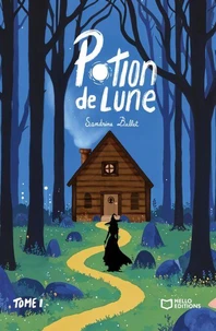 Potion de Lune - Tome I