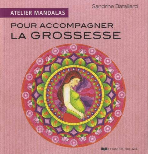 Sandrine Bataillard - Atelier mandalas pour accompagner la grossesse.