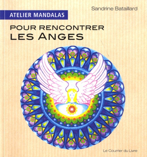 Sandrine Bataillard - Atelier mandalas pour rencontrer les anges.
