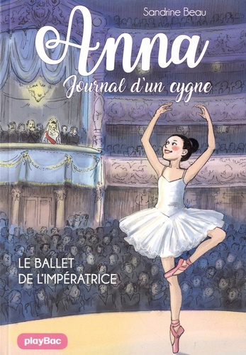 Anna, journal d'un cygne Tome 2 Le ballet de l'impératrice