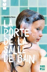 Sandrine Beau - La porte de la salle de bain.