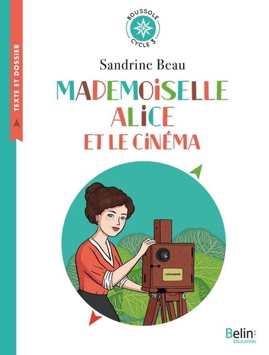 Mademoiselle Alice et le cinéma. Cycle 3