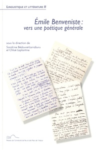Sandrine Bédouret-Larraburu et Chloé Laplantine - Emile Benveniste : vers une poétique générale.
