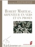 Sandrine Bédouret-Larraburu et Jean-Yves Casanova - La Licorne N° 117/2015 : Robert Marteau, arpenteur en vers et en proses.