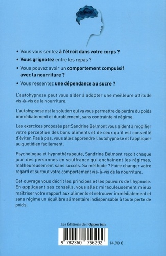 Maigrir grâce à l'autohypnose. Une méthode simple, des exercices vraiment efficaces